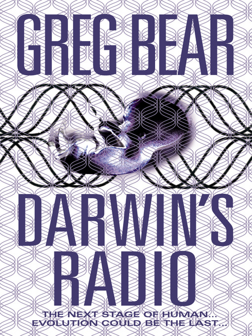 Title details for Darwin's Radio by Greg Bear - Available